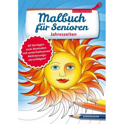 Malbuch für Senioren. Jahreszeiten - Monika Twachtmann