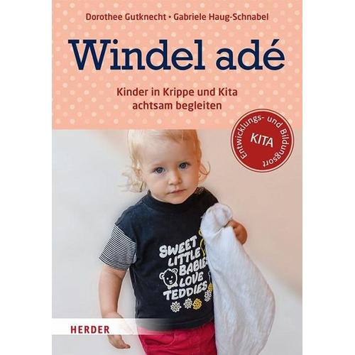 Windel adé - Dorothee Gutknecht, Gabriele Haug-Schnabel