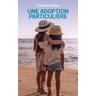Une adoption particulière - Chantal de Grandpré