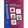 Gestaltung - Farbtechnik und Raumgestaltung: Schulbuch