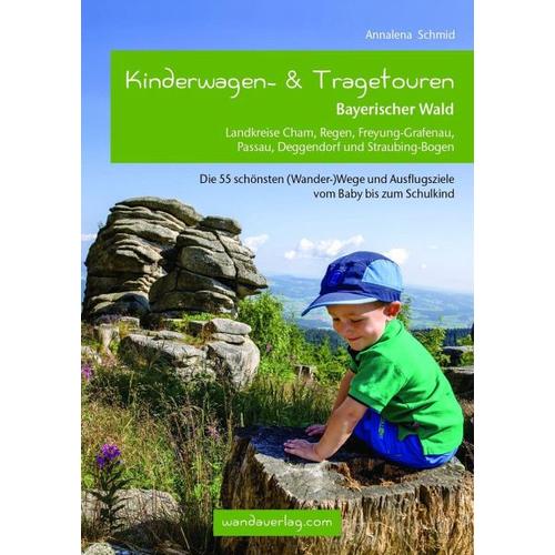 Kinderwagen- & Tragetouren Bayerischer Wald - Annalena Schmid