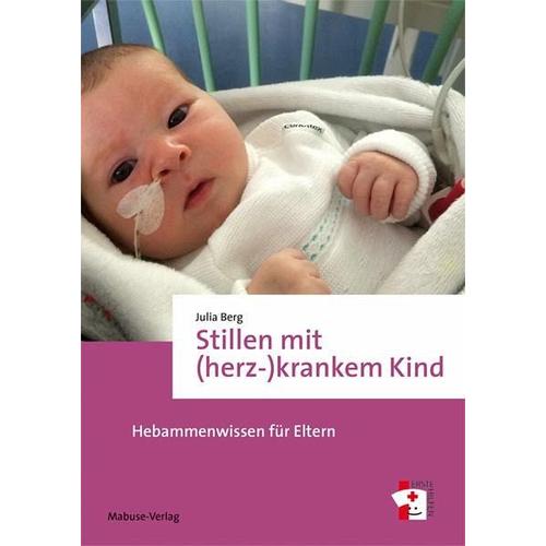 Stillen mit (herz-)krankem Kind - Julia Berg