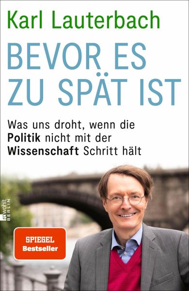 Bevor es zu spät ist - Karl Lauterbach
