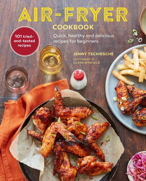 Air-Fryer Cookbook - Jenny Tschiesche