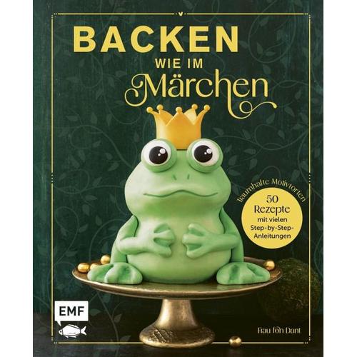 Backen wie im Märchen - Esther Bange