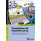 Präsentationen mit PowerPoint und Co.