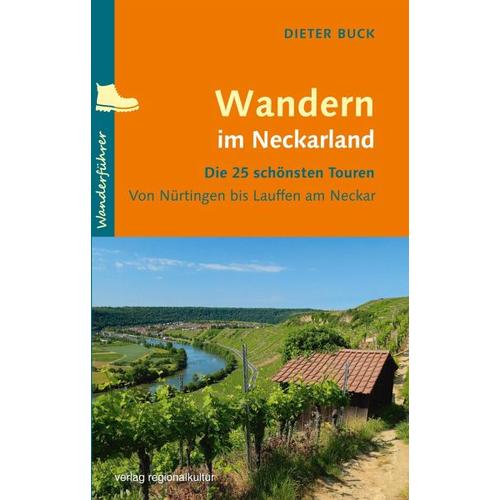 Wandern im Neckarland - Dieter Buck