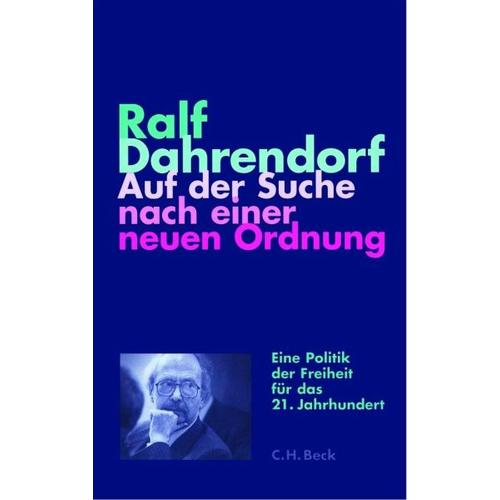 Auf der Suche nach einer neuen Ordnung - Ralf Dahrendorf