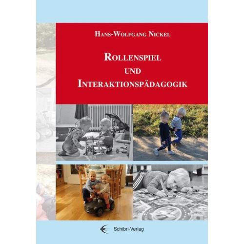 Rollenspiel und Interaktionspädagogik - Hans-Wolfgang Nickel