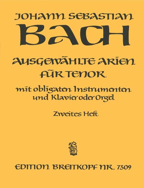 Ausgewählte Arien für Tenor, Gesang, Intrumente u. Klavier - Johann Sebastian Bach