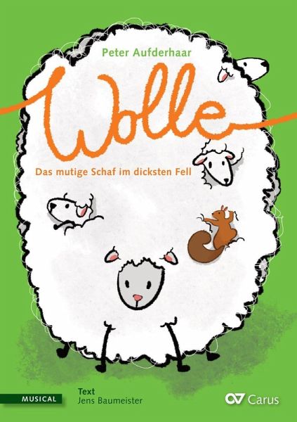 Wolle. Das mutige Schaf im dicksten Fell (Klavierauszug) - Jens Mitarbeit:Baumeister, Peter Komposition:Aufderhaar