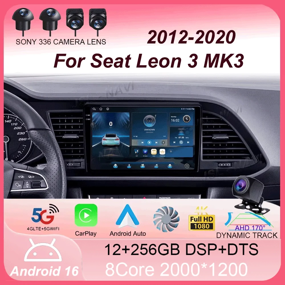 Autoradio Android 16 Carplay Auto per Seat Leon 3 MK3 2012-2020 Navigazione GPS 4G WIFI Lettore Multimediale Video Stereo Telecamera 360