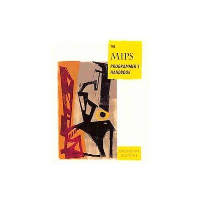 The Mips Programmers Handbook by Philip Bunce (Paperback - Morgan Kaufmann Pub)