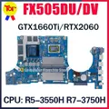 FX505DU Scheda Madre Del Computer Portatile Per ASUS FX505DV FX705DU FX95du FX95dv R5-3550H R7-3750H