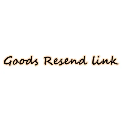 To Customers Who Need To Resend Goods