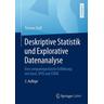Deskriptive Statistik und Explorative Datenanalyse - Thomas Cleff