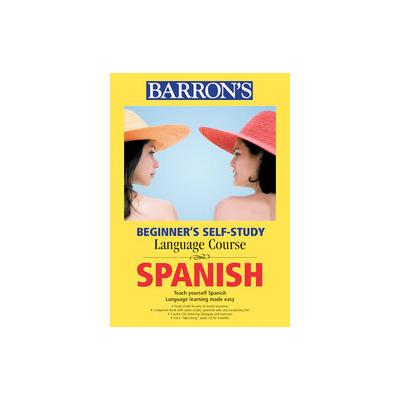 Barron's Beginner's Self-study Course Spanish (Mixed media product - Barron's Educational Series)