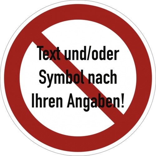 Dreifke® Schild, Verbotszeichen - Text und/oder Symbol nach Ihren Angaben, Alu, Ø 315 mm Image
