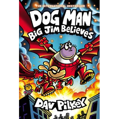 Dog Man #14: Big Jim Believes (Hardcover) - Dav Pilkey