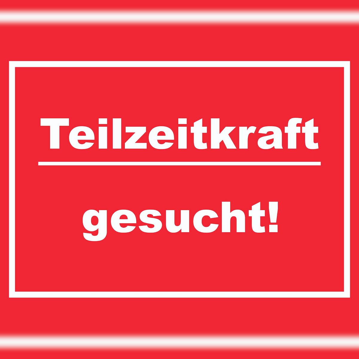 HB-Druck Teilzeitkraft gesucht Schild mit Text Aushängeschild rot-weiss A6 (105x148mm) Image
