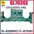 GL703GE scheda madre del computer portatile per ASUS ROG Strix GL703G S7BE S7BD GL703 scheda madre