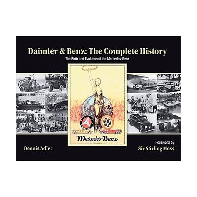Daimler & Benz the Complete History by Dennis Adler (Hardcover - HarperCollins)