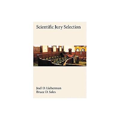 Scientific Jury Selection by Bruce D. Sales (Hardcover - Amer Psychological Assn)