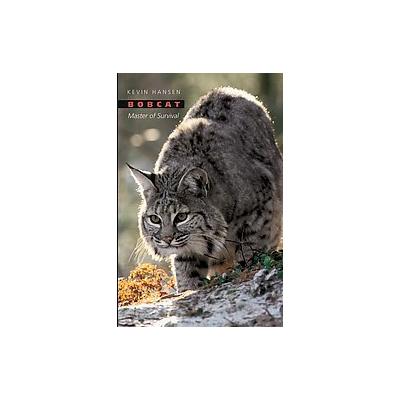 Bobcat by Kevin Hansen (Hardcover - Oxford Univ Pr)