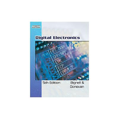 Digital Electronics by James Bignell (Mixed media product - Delmar Pub)