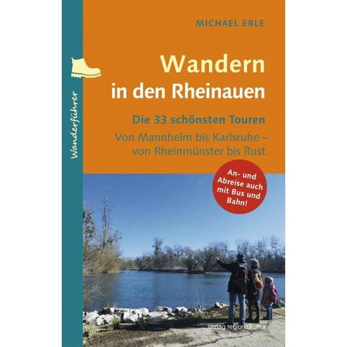 Wandern in den Rheinauen - Michael Erle