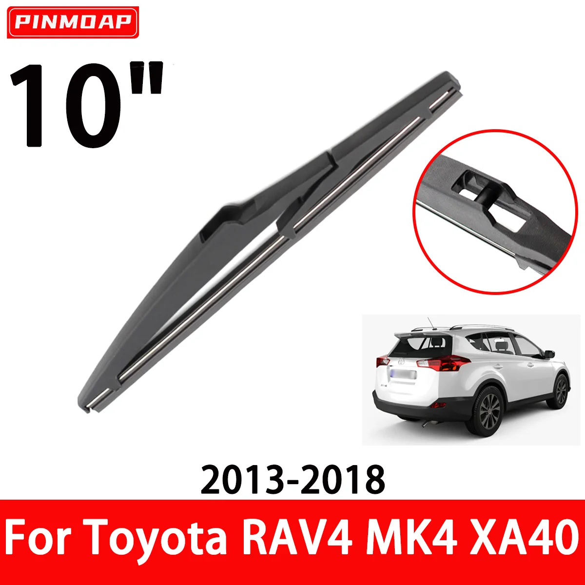 Auto Heckscheibenwischerblatt Geeignet für Toyota RAV4 MK4 XA40 2013-2018 Heckscheibe Heckklappe Fenster Auto Wischerblatt 10"Zoll Image