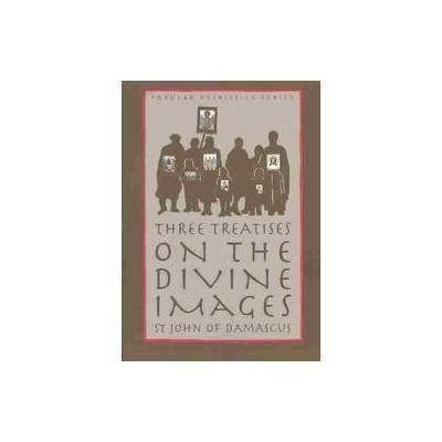 Three Treatises on the Divine Images by Andrew Louth (Paperback - St Vladimirs Seminary Pr)