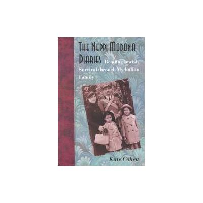 The Neppi Modona Diaries by Kate Cohen (Hardcover - Dartmouth College)