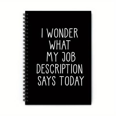 "TEMU A5 "" What Description Says Today"" Spiral Notebook - 50 Sheets (100 Pages) , Black Cover With White Text, Humorous Office & Journal, Mini Notebook For Work, Birthday Or Christmas Gift"