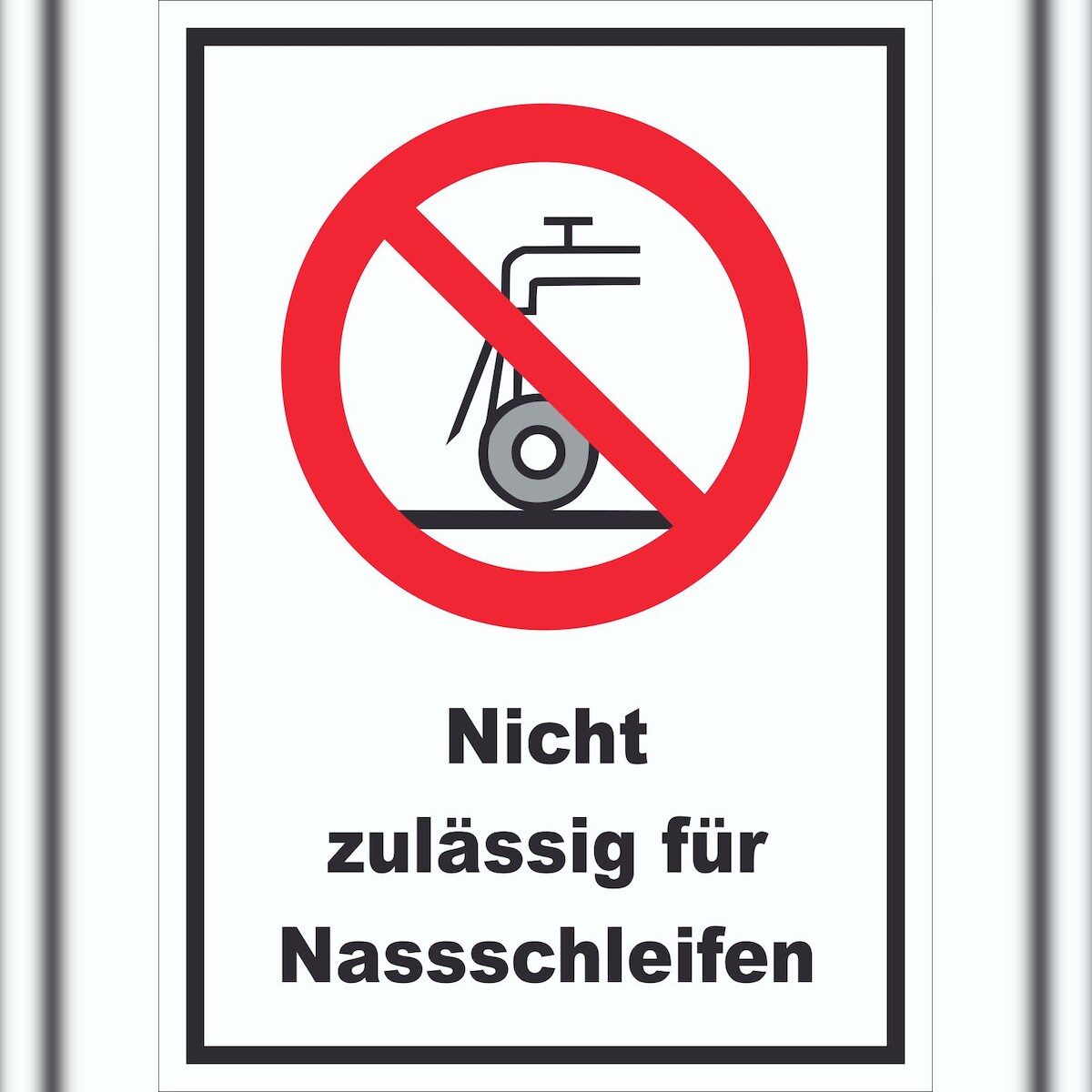HB-Druck Nicht zulässig für Nassschleifen Schild A0 (841x1189mm) Image