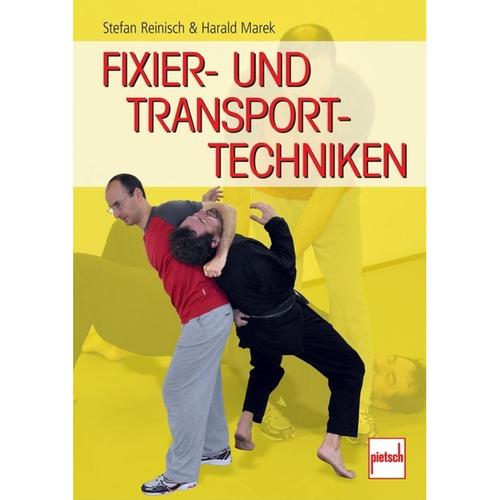 Fixier- und Transporttechniken - Stefan Reinisch, Harald Marek, Kartoniert (TB)