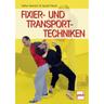 Fixier- Und Transporttechniken - Stefan Reinisch, Harald Marek, Kartoniert (TB)