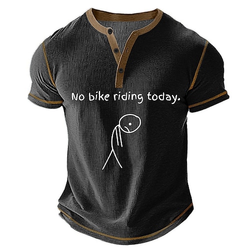 Männer Lustiges Radfahren Grafik T-Shirt Kurzarm Henley mit Heute kein Radfahren Druck Image
