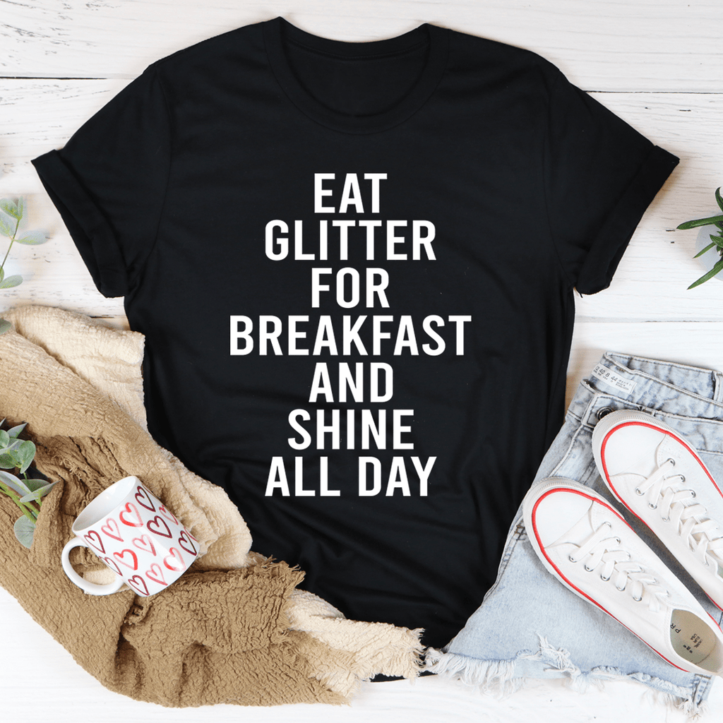 Eat Glitter For Breakfast And Shine All Day Tee 2XL Black Heather