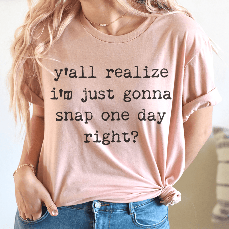 I'm Just Gonna Snap One Day Tee L Heather Prism Peach