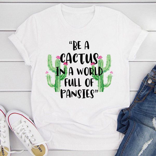 Be A Cactus T Shirt White 3XL