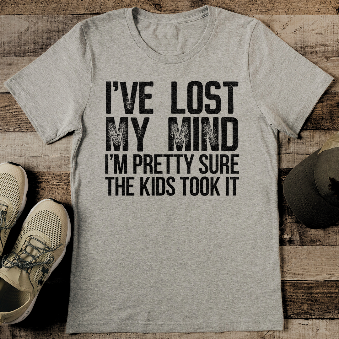 I've Lost My Mind I'm Pretty Sure The Kids Took It Tee L Athletic Heather