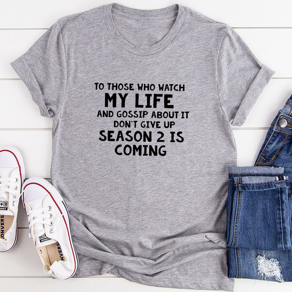 To Those Who Watch My Life T Shirt Black Heather S