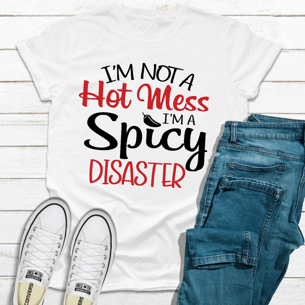I'm Not A Hot Mess White XL