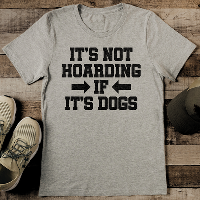 Its Not Hoarding If Its Dogs Tee 2XL Athletic Heather