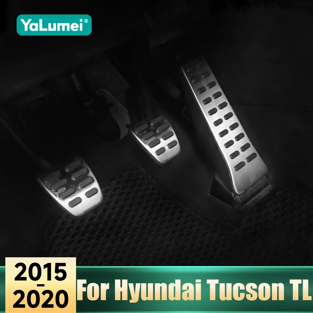 Für Hyundai Tucson TL 2015 2016 2017 2018 2019 2020 Edelstahl Auto Gaspedal Gas Bremse Kupplung Pedal Abdeckung Fußstütze Pads Image