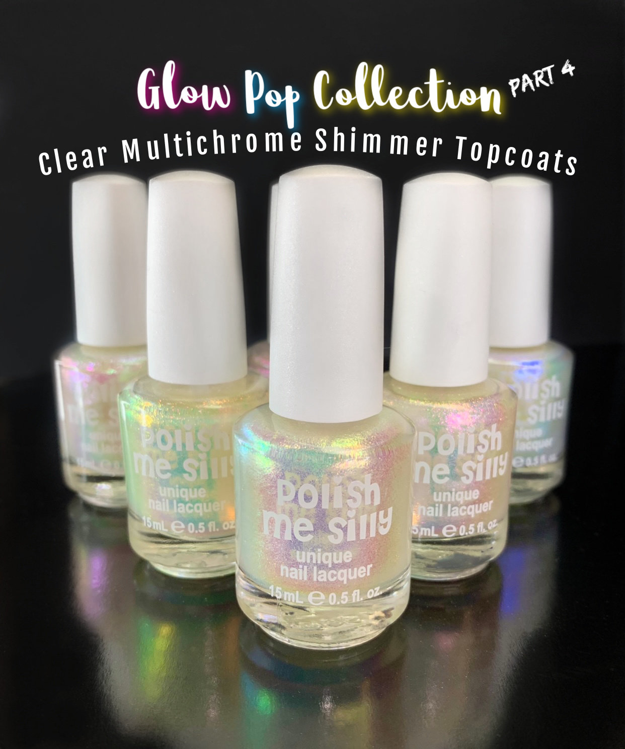 "Set completo di 6 smalti trasparenti \"Glow Pop Collection PT 4\" - Smalto per unghie Glow Pop multicolore cangiante Oil Slick / Indie Polish Me Silly"