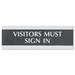 U.S. Stamp & Sign Century Series "Visitors Must Sign In" Sign, 9w x 1/2d x 3h, Black/Silver in Gray | 3 H x 9 W x 0.5 D in | Wayfair USS4763