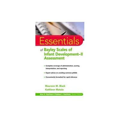 Essentials of Bayley Scales of Infant Development II Assessment by Kathleen Matula (Paperback - John