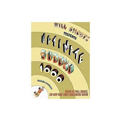 Will Shortz Presents Ultimate Sudoku by Will Shortz (Mixed media product - Griffin)